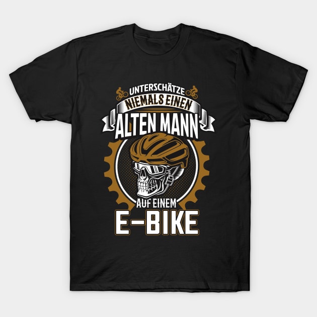 Ebike Alter Mann Elektrofahrrad T-Shirt by Foxxy Merch